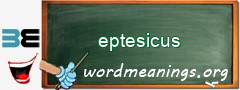 WordMeaning blackboard for eptesicus